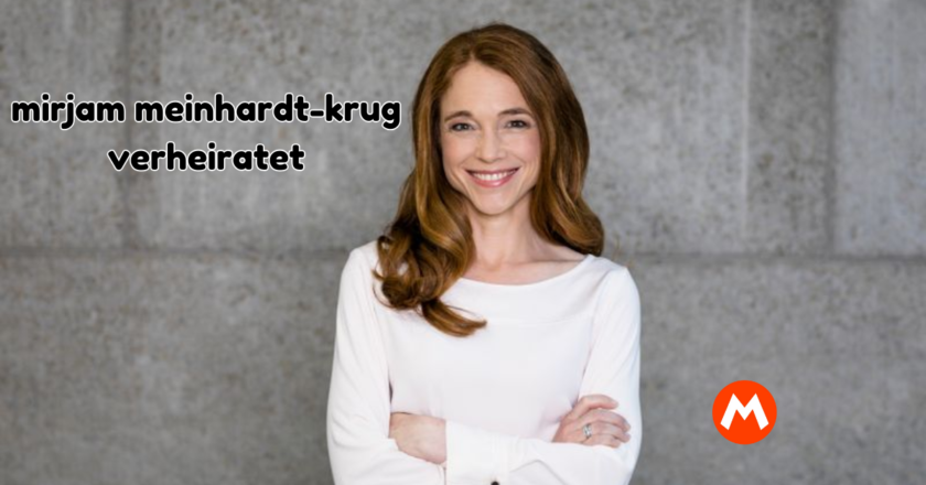 Ist Mirjam Meinhardt-Krug verheiratet? Alles, was du wissen solltest!